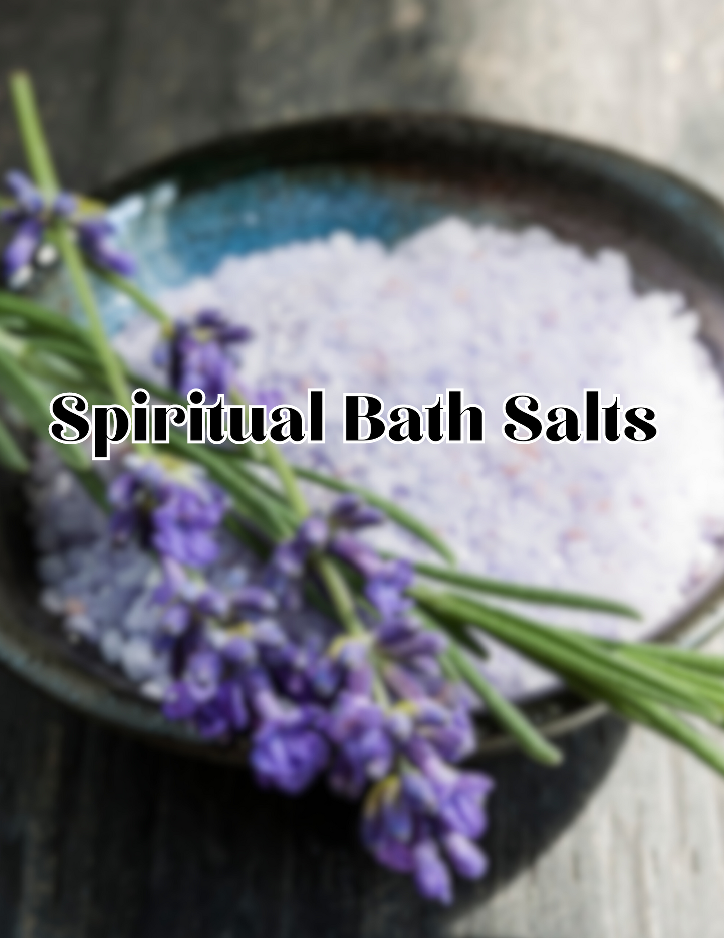 Spiritual Bath Salts